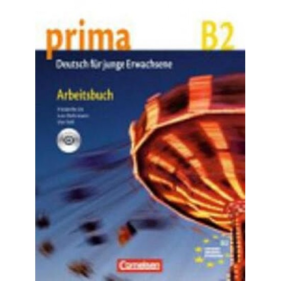 Prima B2 Arbeitsbuch (Βιβλίο Ασκήσεων+CD) Prima B2 Arbeitsbuch (Βιβλίο Ασκήσεων+CD)